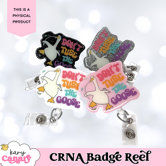 “Don’t Tube the Goose” CRNA Badge Reel – Funny Retro Badge Holder for Nurse Anesthetists