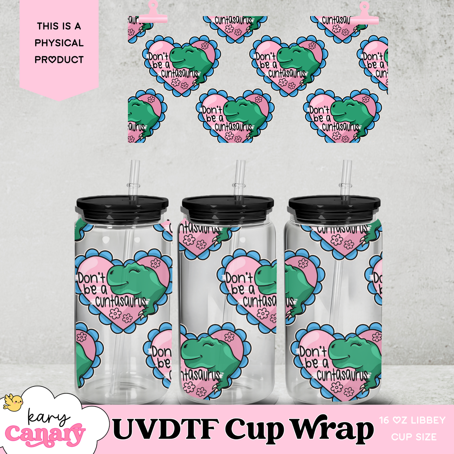Cuntasaurus UV DTF Cup Wrap | 16 oz Libbey Glass Can | Sassy Dinosaur Design | Ready-to-Press Wrap