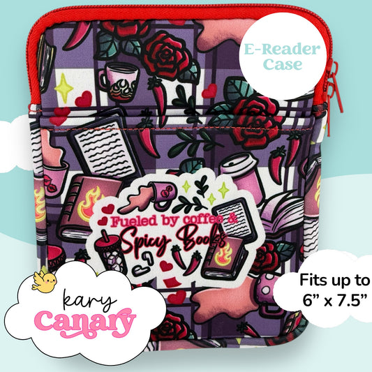 Fueled by Coffee & Spicy Books E-Reader Case