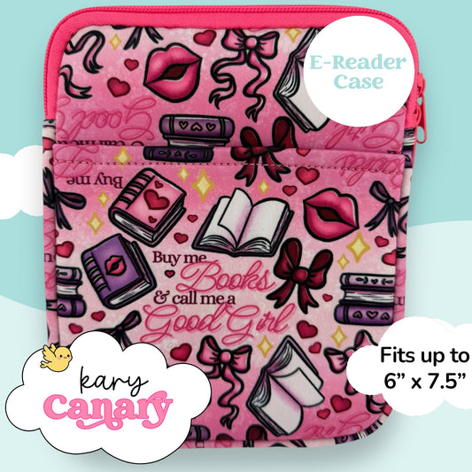 “Buy Me Books & Call Me a Good Girl” E-Reader Case (Pink Bow Edition)