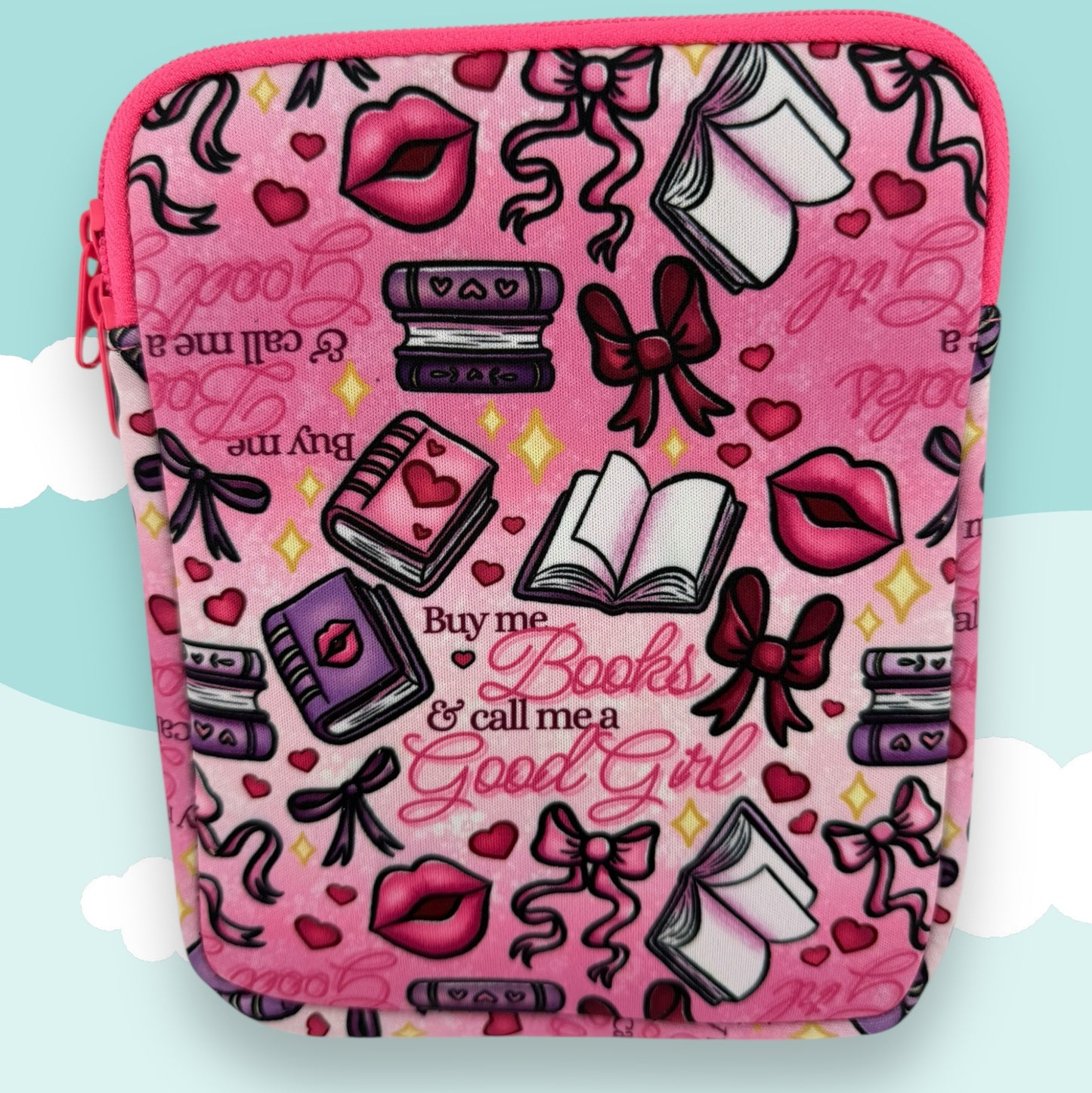 “Buy Me Books & Call Me a Good Girl” E-Reader Case (Pink Bow Edition)