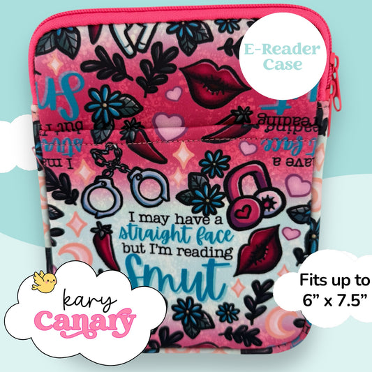 “I May Have a Straight Face but I’m Reading Smut” Kindle Case