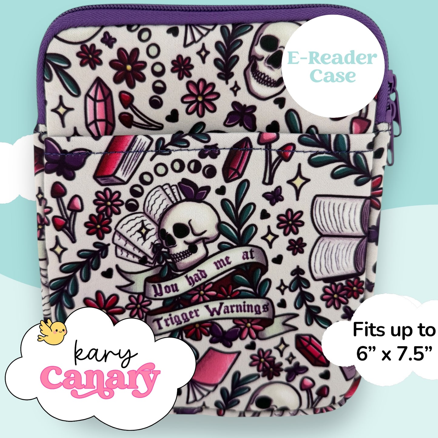 “You Had Me at Trigger Warnings” E-Reader Case