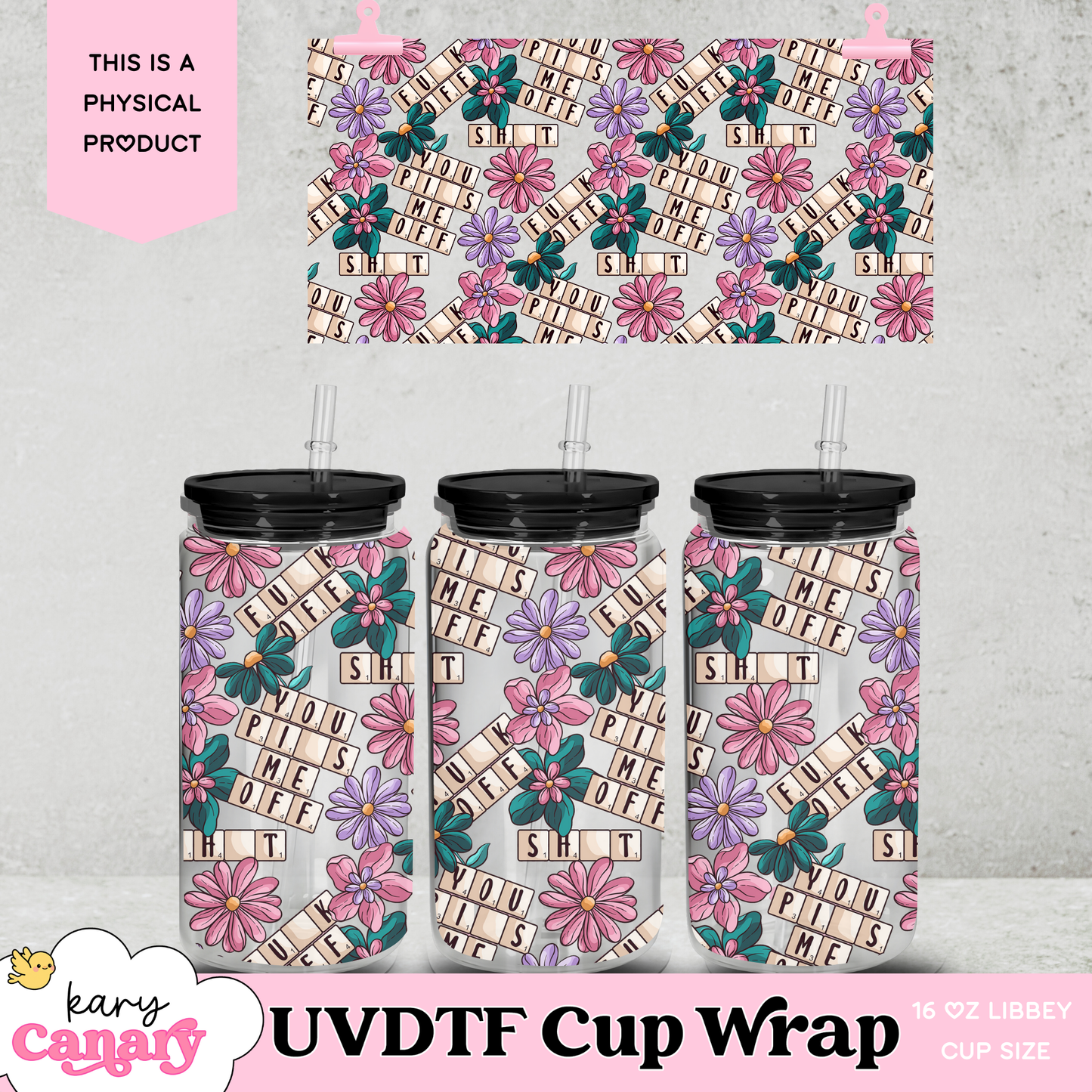 UV DTF Cup Wrap | Funny Floral Attitude Scrabble Design | 16oz Libbey Glass Can Wrap | Sassy Aesthetic Tumbler Decal | Cute but Rude Gift
