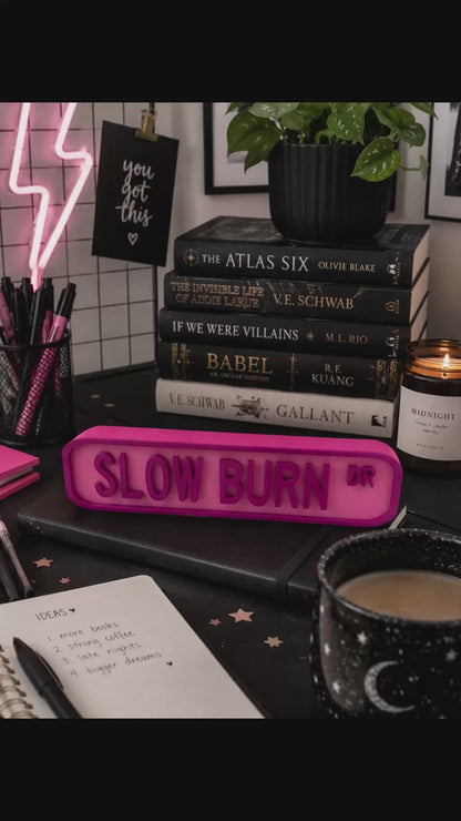 Slow Burn Desk Sign – Pink 3D Printed Street Sign | Bookish Desk Decor for Romance Readers