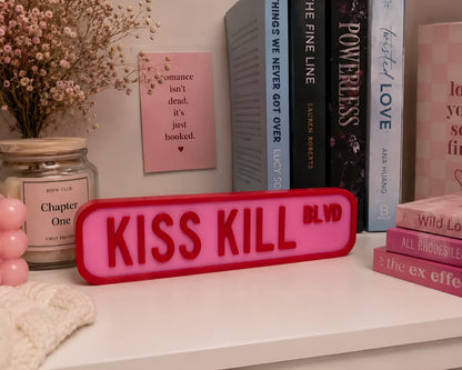Kiss Kill Blvd Street Sign Shelf Sitter | Romance Reader Bookish Decor | Pink Bookshelf Sign